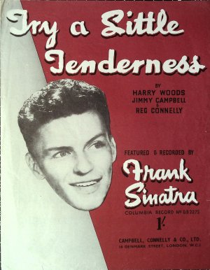 Try a little tenderness - Old Sheet Music by Campbell Connelly