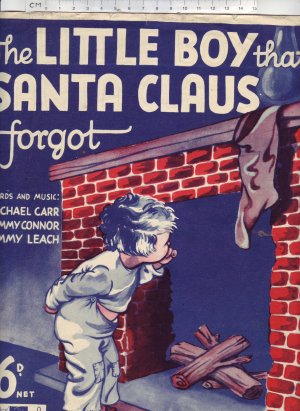 The little boy that Santa Claus forgot - Old Sheet Music by Peter Maurice