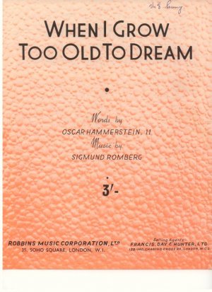 When I grow too old to dream - Old Sheet Music by Francis Day & Hunter Ltd