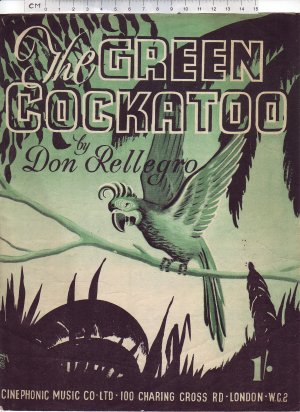 The green cockatoo - Old Sheet Music by Cinephonic