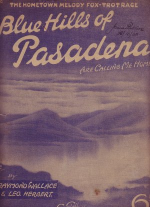 Blue hills of Pasadena - Old Sheet Music by Campbell Connelly