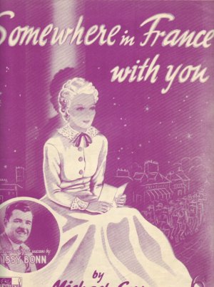 Somewhere in France with you - Old Sheet Music by Peter Maurice