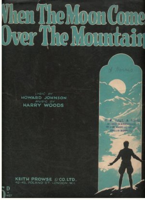 When the moon comes over the mountain - Old Sheet Music by Prowse