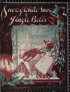 Snowy white snow and jingle bells - Old Sheet Music by Billy Reid