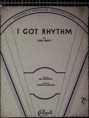 I got rhythm - Old Sheet Music by Chappell