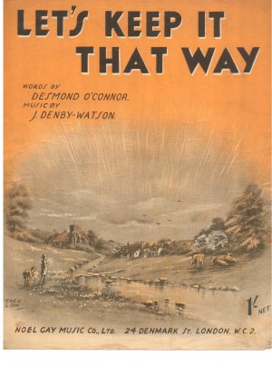 Let's keep it that way - Old Sheet Music by Noel Gay