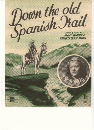 Down the old Spanish trail - Old Sheet Music by Peter Maurice