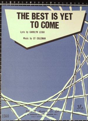 The best is yet to come - Old Sheet Music by Morris