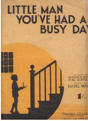 Little man you've had a busy day - Old Sheet Music by Chappell