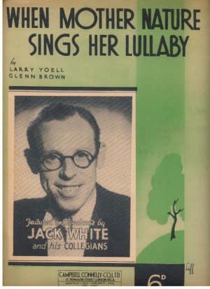 When mother nature sings her lullaby - Old Sheet Music by Campbell Connelly