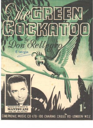 The green cockatoo - Old Sheet Music by Cinephonic