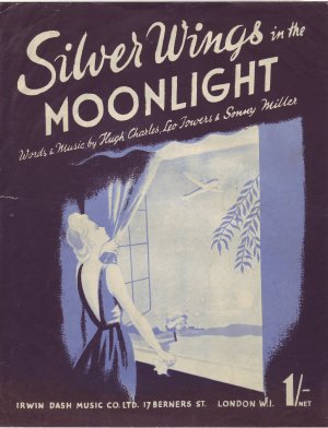 Silver wings in the moonlight - Old Sheet Music by Irwin Dash Music Co Ltd