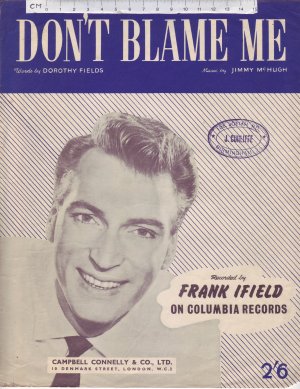 Don't blame me - Old Sheet Music by Campbell Connelly